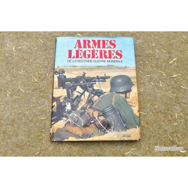 ARMES LEGERES DE LA SECONDE GUERRE MONDIALE.