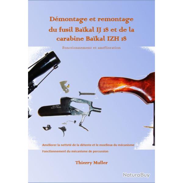 Ebook-livret: Comment d�monter et remonter le fusil Ba�kal IJ 18 et la carabine Ba�kal IZH 18?