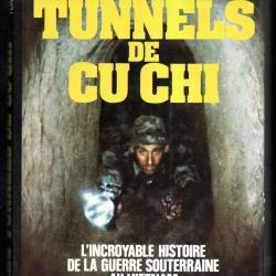 les tunnels de cu chi , l'incroyable histoire de la guerre souterraine au vietnam , rats de galerie