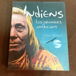 Indiens : Les premiers am&eacute;ricains - Fabrice Delsahut