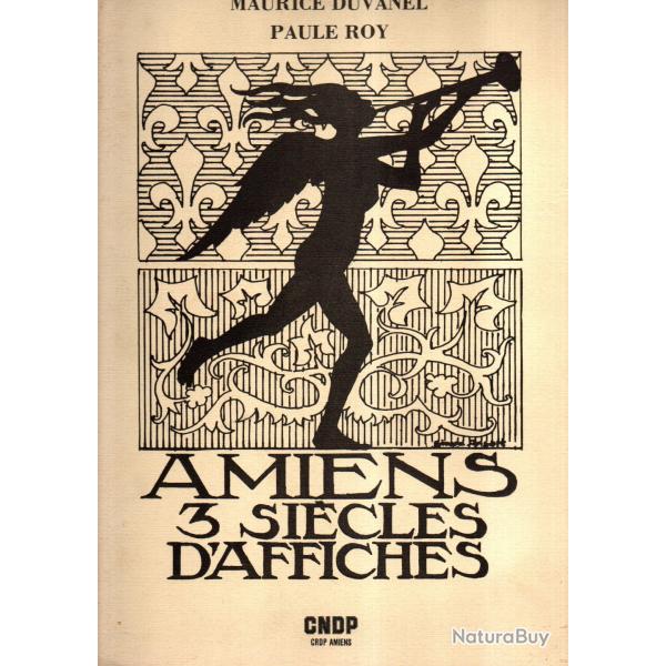 amiens 3 si�cles d'affiches de maurice duvanel et paule roy