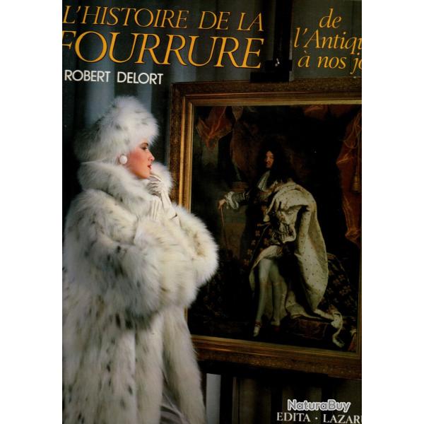 l'histoire de la fourrure de l'antiquit� � nos jours de robert delors