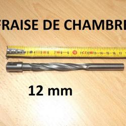 fraise de chambre calibre 12mm - VENDU PAR JEPERCUTE (D25F13)