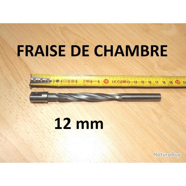 fraise de chambre calibre 12mm - VENDU PAR JEPERCUTE (D25F13)