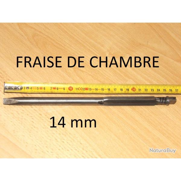fraise de chambre calibre 14mm - VENDU PAR JEPERCUTE (D25F10)