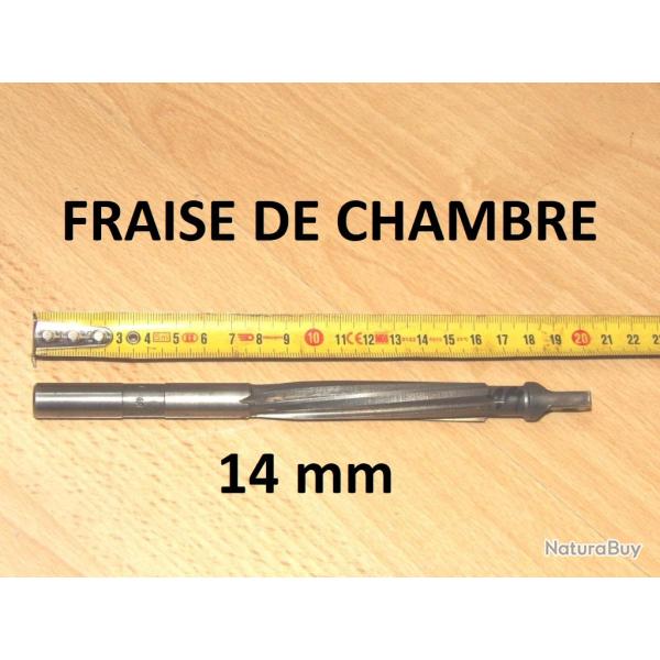 fraise de chambre calibre 14mm - VENDU PAR JEPERCUTE (D25F11)