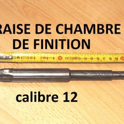 fraise de chambre de finition calibre 12 - VENDU PAR JEPERCUTE (D25F3)