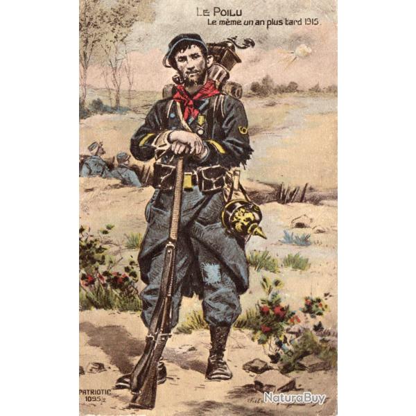 CPA - LE POILU Le m�me un an plus tard 1915-N�7213