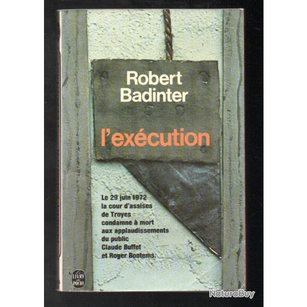 l'�x�cution de robert badinter , affaire bontems buffet ,peine de mort livre de poche