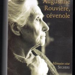 augustine rouvi&egrave;re , c&eacute;venole d'anna rey , m&eacute;moire vive pays camisard sainte croix vall&eacute;e fran&ccedil;aise