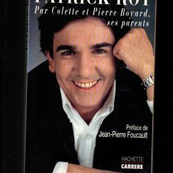 patrick roy de colette et pierre boyard ses parents , t&eacute;l&eacute;vision fran&ccedil;aise , biographie