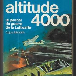 altitude 4000 le journal de guerre de l'aviation militaire germanique de cajus bekker  j'ai lu bleu