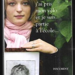 j'avais 12 ans, j'ai pris mon v&eacute;lo et je suis partie &agrave; l'&eacute;cole...par sabine dardenne affaire dutroux