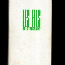 Les fils de la Toussaint. Yves Courri&egrave;re guerre d'alg&eacute;rie  sans jaquette