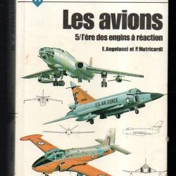 les avions tome 5 l'&egrave;re des engins &agrave; r&eacute;action multiguide aviation angelucci et matricardi
