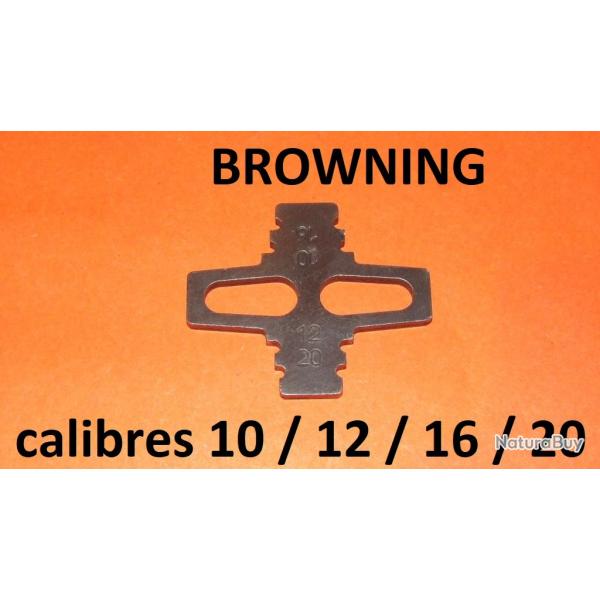 cl� de choke BROWNING calibres 10 - 12 - 16 - 20 - VENDU PAR JEPERCUTE (STO89)