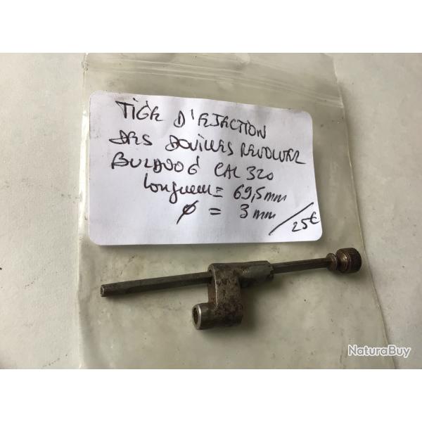 VENDU PAR LE-CUIRASSIER TIGE �JECTION POUR REVOLVER BULLDOG CALIBRE 320