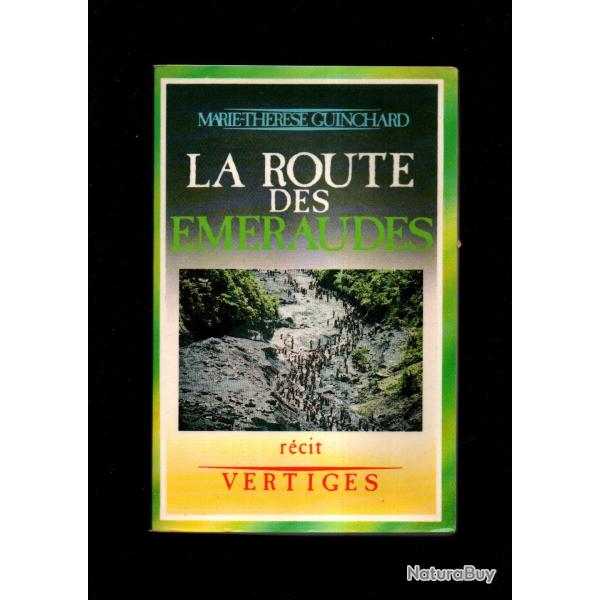 La route des �meraudes de Marie Th�r�se Guinchard colombie