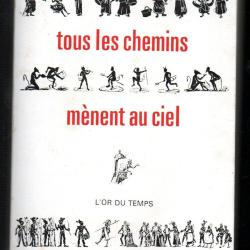 tous les chemins m&egrave;nent au ciel r&eacute;gine deforges &eacute;rotica &eacute;dition originale