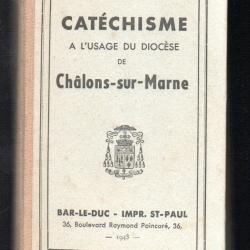 cat&eacute;chisme &agrave; l'usage du dioc&egrave;se de chalons sur marne 1943