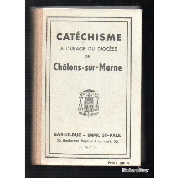 cat�chisme � l'usage du dioc�se de chalons sur marne 1943