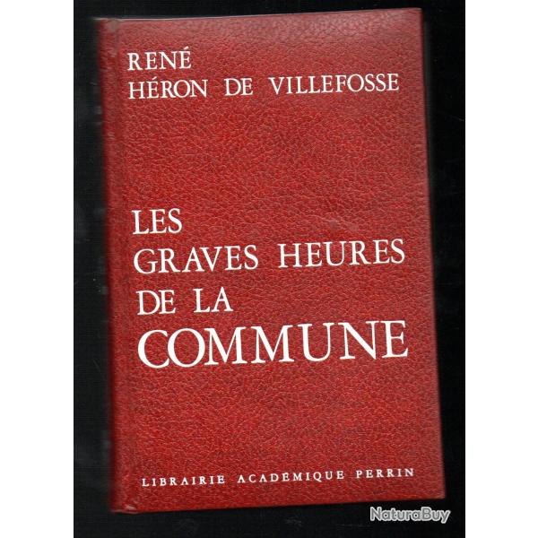 les graves heures de la commune de ren� h�ron de villefosse (1870-1871)