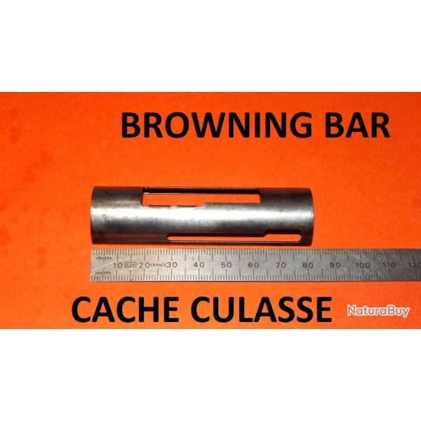 cache culasse BROWNING BAR � 15.00 Euros !!!!! - VENDU PAR JEPERCUTE (STO96)