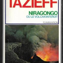 haroun tazieff , niragongo ou le volcan interdit
