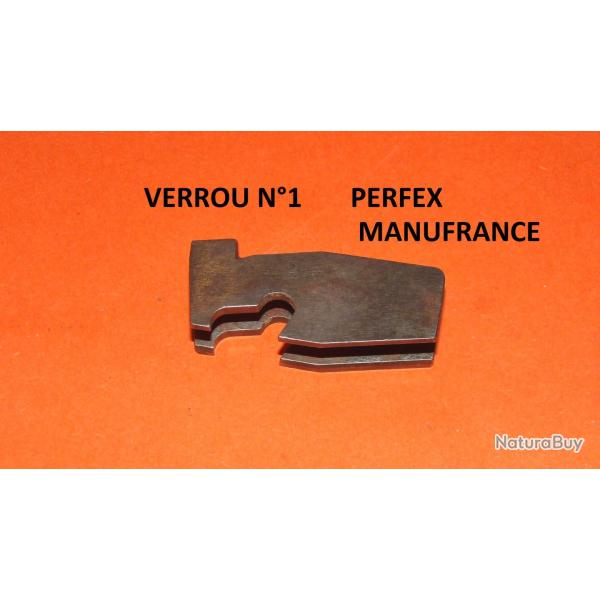 verrou fusil PERFEX n�1 MANUFRANCE � 19.00 euro !!!!!!!!!!!!!!!!- VENDU PAR JEPERCUTE (STO98)