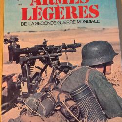 Livre "Armes l&eacute;g&egrave;res de la seconde guerre mondiale "