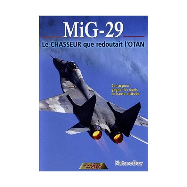 MiG-29: Le Chasseur que redoutait l'OTAN