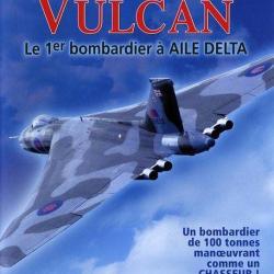 Avro Vulcan: Le 1er bombardier &agrave; aile delta