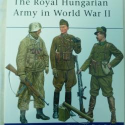 Osprey Publishing Men at Arms 449 The Royal Hungarian Army in World War II - N. Thomas & L.P. Szabo