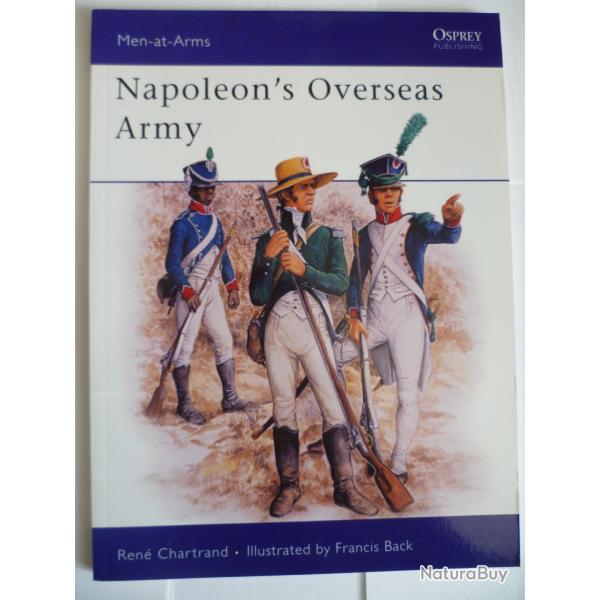 Osprey Publishing Men at Arms 211 Napoleon's Overseas Army - Ren� Chartrand