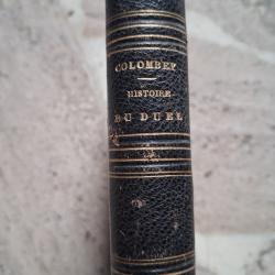 Histoire anecdotique du duel. E. Colombey