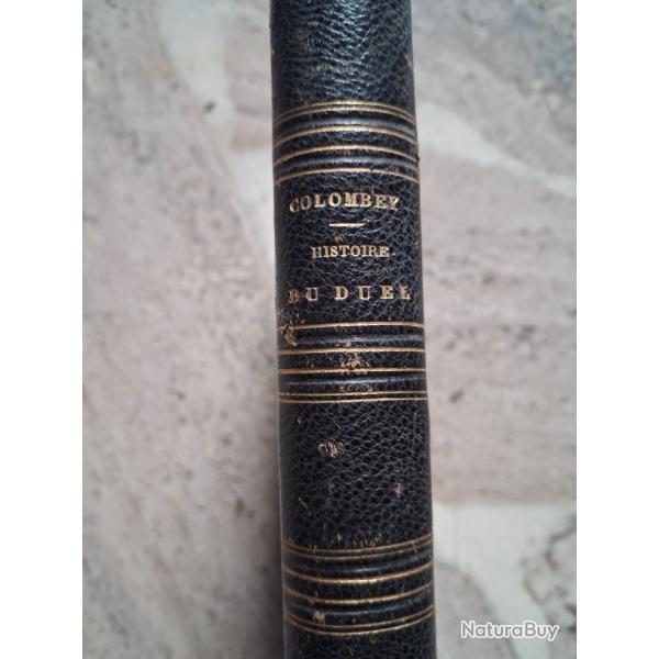 Histoire anecdotique du duel. E. Colombey