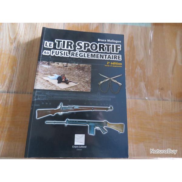 Le tir sportif au Fusil r�glementaire 2e �dition