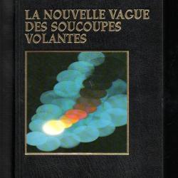 la nouvelle vague des soucoupes volantes de jean-claude bourret
