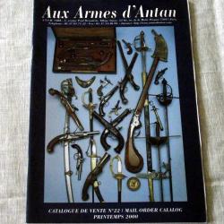 Catalogue de vente : Aux armes d'antan N&deg; 22 - Printemps 2000