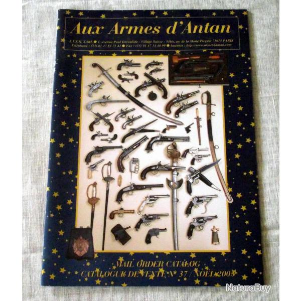 Catalogue de vente : Aux armes d'antan N�37 - Noel 2003