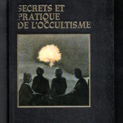 secrets et pratique de l'occultisme d'alexandre bonnet