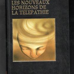 les nouveaux horizons de la t&eacute;l&eacute;pathie de jacques lohr