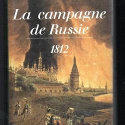 la campagne de russie 1812, andr&eacute; castelot d&eacute;dicac&eacute; , premier empire