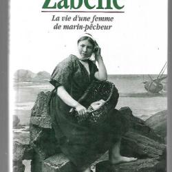 zabelle la vie d'une femme de marin p&ecirc;cheur de raymonde menuge wacrenier boulogne sur mer , pas de c