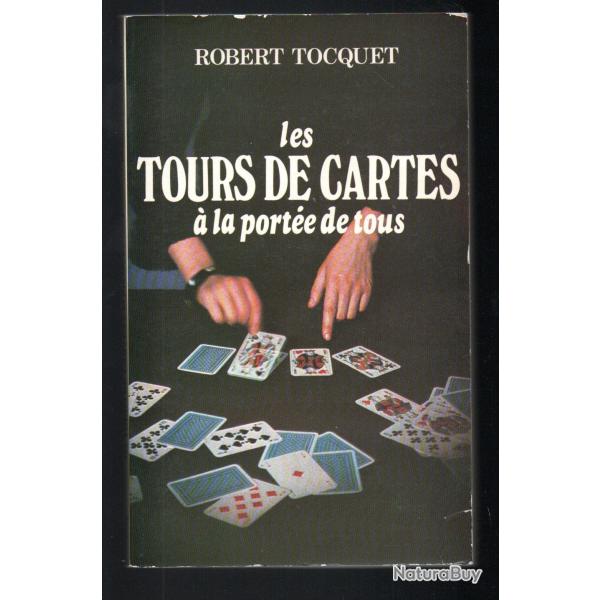 les tours de cartes � la port�e de tous de robert tocquet