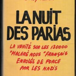 Front Est.la nuit des parias. Malgr&eacute;-nous. alsace Lorraine , guerre en russie , waf-fen