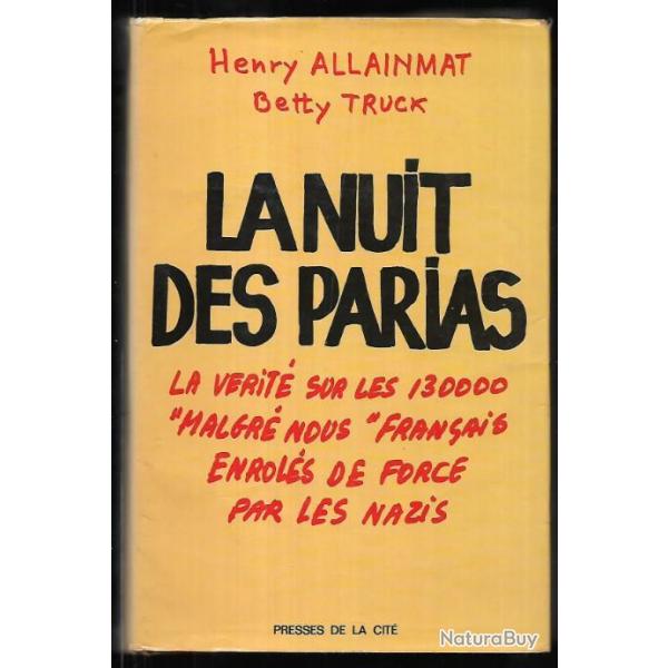 Front Est.la nuit des parias. Malgr�-nous. alsace Lorraine , guerre en russie , waf-fen