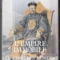 L'empire immobile ou le choc des mondes d' alain peyrefitte. la chine au XVIIIe si&egrave;cle grand format