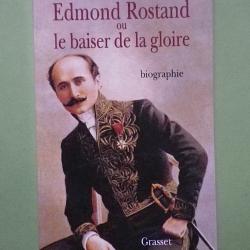 (1997) Edmond Rostand ou le baiser de la gloire - Caroline de Margerie