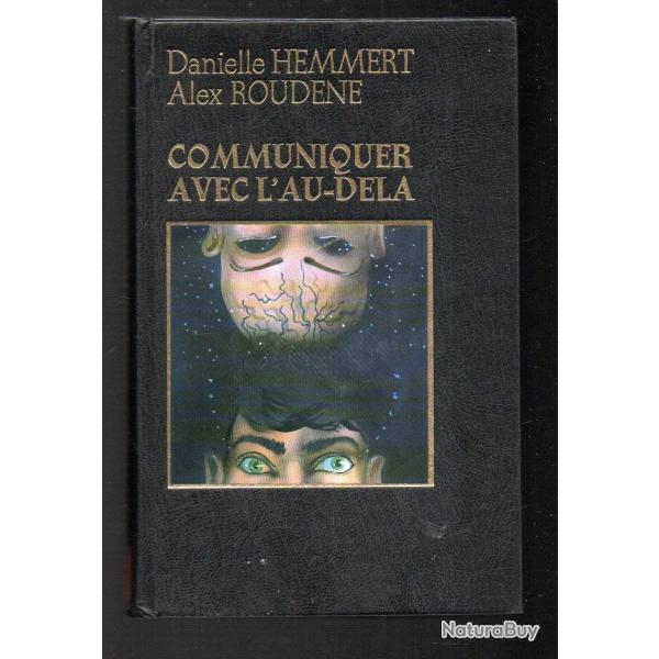 communiquer avec l'au-dela de danielle hennert et alex roudene famot